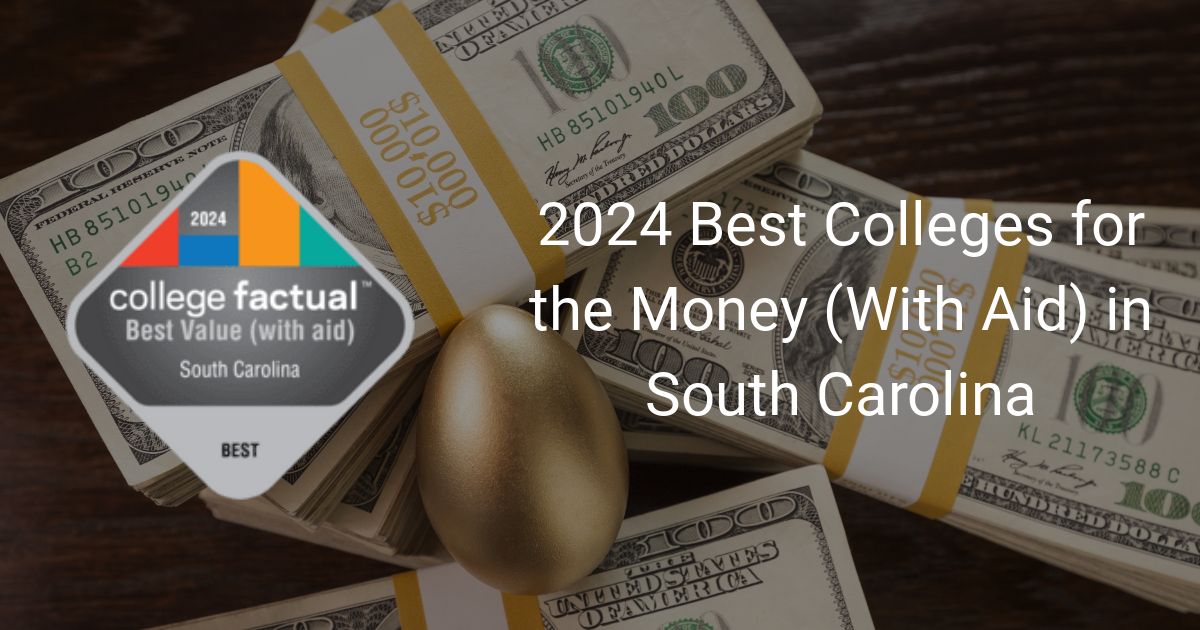2024 Best Colleges for the Money (With Aid) in South Carolina
